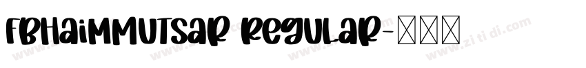 FbHaimMutsar Regular字体转换